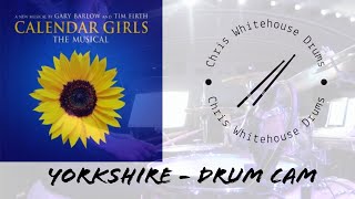 Yorkshire  Calendar Girls The Musical  Drum Cam [upl. by Odille714]