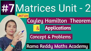 M1 JNTUH  Cayley Hamilton Theorem amp Application  Rama Reddy Maths Academy  How to pass M1 R18 [upl. by Lekkim]