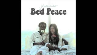 Bed Peace  Jhene Aiko feat Childish Gambino [upl. by Merwyn]