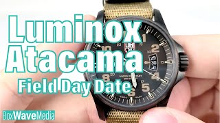 Luminox Atacama Field Day Date [upl. by Carl]