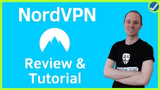 NordVPN Review amp Tutorial How to Install and Use NordVPN [upl. by Leandre369]