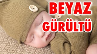 Beyaz Gürültü  Kolik Bebek Uyku Müziği  White Noise beyazgürültü bebek [upl. by Rior]