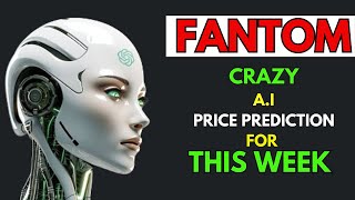 Insane FANTOM FTM Price Prediction for THIS WEEK by AI [upl. by Thirzia799]