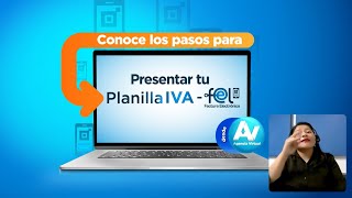 Conoce los pasos para Presentar tu Planilla IVA  FEL 2024 desde la Agencia Virtual [upl. by Spear]