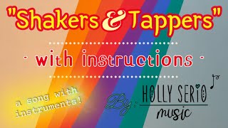 “Shakers amp Tappers” with INSTRUCTIONS [upl. by Adleme683]