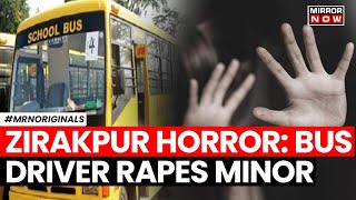 Zirakpur Horror  School Bus Driver Arrested For Raping Multiple Times A 12th Class Student [upl. by Anyale]