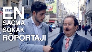 EN SAÇMA SOKAK RÖPORTAJI [upl. by Marcus]