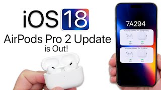 iOS 18  First AirPods Firmware Update is Out  What’s New [upl. by Atnohsal]