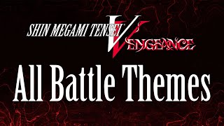 Shin Megami Tensei V Vengeance  All Battle Themes All Routes Original and New Soundtracks [upl. by Ennalorac324]