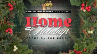 Gates of Faith Ministries  Bible Study Home for the Holidays Pt 1  November 20 2024 [upl. by Adikram]