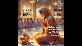 SHUKRANA 2IDEEP DHAMI IJOBAN SINGH I DEVOTIONAL SONG 2024 IGurpurab I waheguru dharmikvideo [upl. by Luis]