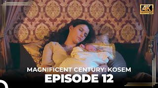 Magnificent Century Kosem Episode 12 English Subtitle 4K [upl. by Kcinom717]