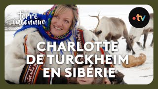 Charlotte de Turckheim chez les Nénètses en Sibérie  Rendezvous en terre inconnue [upl. by Nnairac]