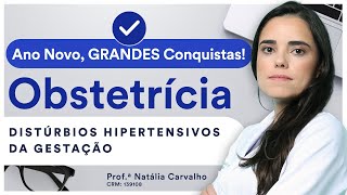 Distúrbios Hipertensivos da Gestação  Aula de Obstetrícia  Ano Novo GRANDES Conquistas [upl. by Tesil962]