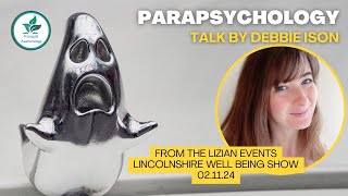 Parapsychology talk by Debbie Ison of Tranquil Awakenings at the Lincolnshire Well Being Show [upl. by Kenison679]