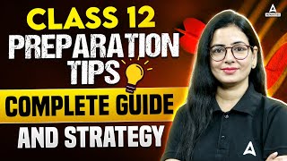 Class 12 Preparation Tips For 2025 Board Exam  Complete Guide amp Strategy [upl. by Jules]