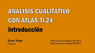 Análisis Cualitativo con ATLASti 24  Introducción [upl. by Cottrell]