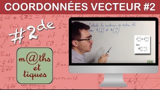 Déterminer les coordonnées dun vecteur par calcul  Seconde [upl. by Kcirddahc]