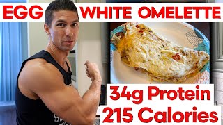 HEALTHY Egg White Omelette Recipe – High Protein Low Calorie Breakfast for WEIGHT LOSS [upl. by Nerrual]