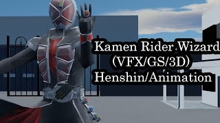 Kamen Rider Wizard Henshin VFXGS3D Part 1 [upl. by Nibla792]