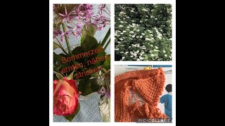 Kreativvideo Folge 84 Sommerzeit ernten nähen stricken [upl. by Lauder813]