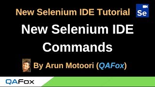 New Selenium IDE  Part 10  Commands [upl. by Karita672]