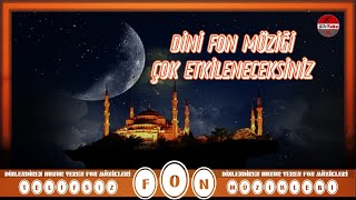 DİNİ FON MÜZİK ÇOK ETKİLENECEKSİNİZ [upl. by Assener27]