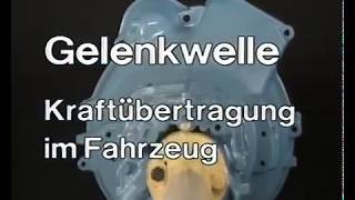 Gelenkwelle  Kraftübertragung am Fahrzeug [upl. by Seebeck]