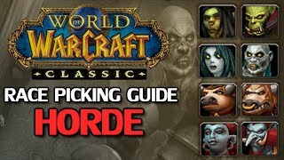 WoW Classic Race Picking Guide  Horde Part 1 [upl. by Martha]