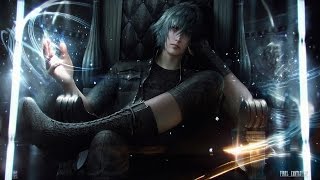 ⌈Final Fantasy XV GMV⌋ Noctis  Rise of the Prince [upl. by Giess]