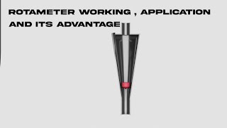 Rotameter Workingprinciple applicationsadvantage and limitation explained [upl. by Ysle]