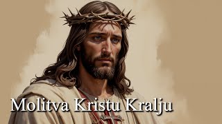 Molitva Kristu Kralju [upl. by Gwendolin574]