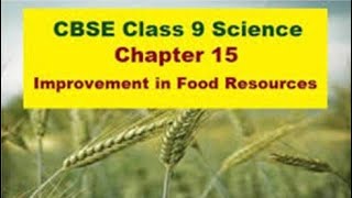 Class 9th Science  Improvement in Food Resources [upl. by Lorine]