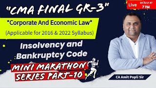 Insolvency and Bankruptcy Code Revision Part2  CMA Final Gr3 Corporate Law  By CA Amit Popli Sir [upl. by Ezechiel]