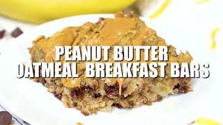 Peanut Butter Oatmeal Breakfast Bars [upl. by Leonardo]