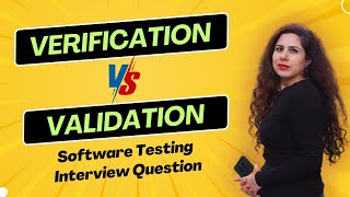 Verification vs Validation  Software Testing Interview Question [upl. by Giuditta]