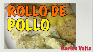 Rollo de Pollo  Chicken Loaf [upl. by Zosima]