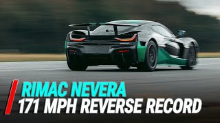 Rimac Nevera Sets 171 MPH Guinness World Record  In Reverse [upl. by Lazes691]