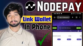 Nodepay Wallet Link IN Phone  Link nodepay wallet on mobile connect nodepay wallet [upl. by Kimon152]