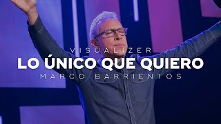 Lo único que quiero Visualizer  Marco Barrientos [upl. by Khai708]