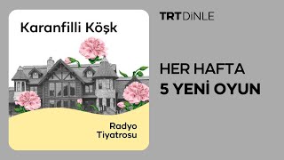 Radyo Tiyatrosu Karanfilli Köşk  Polisiye [upl. by Hoskinson]