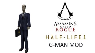 GMan HalfLife 1 Version MOD Free Roam Gameplay  Assassins Creed Rogue [upl. by Jonas]