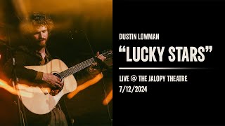 Dustin Lowman  quotLucky Starsquot  Live  Jalopy Theatre 7122024 [upl. by Auqemahs441]