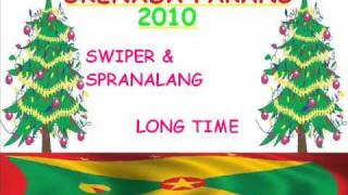 SWIPER amp SPRANGALANG  LONG TIME  GRENADA PARANG 2010 [upl. by Josler]