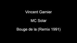 MC Solaar  Bouge de la  Remix Vincent Garnier 1991 [upl. by Kenaz]