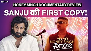 Yo Yo Honey Singh Famous Review  ये Sanju की सस्ती copy क्यों लग रही है  Netflix Documentary [upl. by Kcirre]