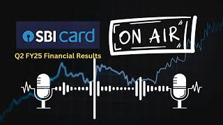 SBI Cards amp Payment Services Ltd Q2 FY25 Financial Results  Earnings Report amp Key Highlights [upl. by Silver214]