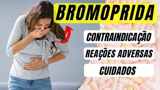 BROMOPRIDA Posologia contraindicações reações adversas interação e cuidados de enfermagem [upl. by Emmett]