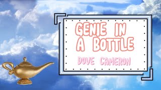 Dove Cameron  Genie in a bottle Lyrics [upl. by Francene]