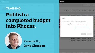 9  Publish a completed budget into Phocas [upl. by Johnston]